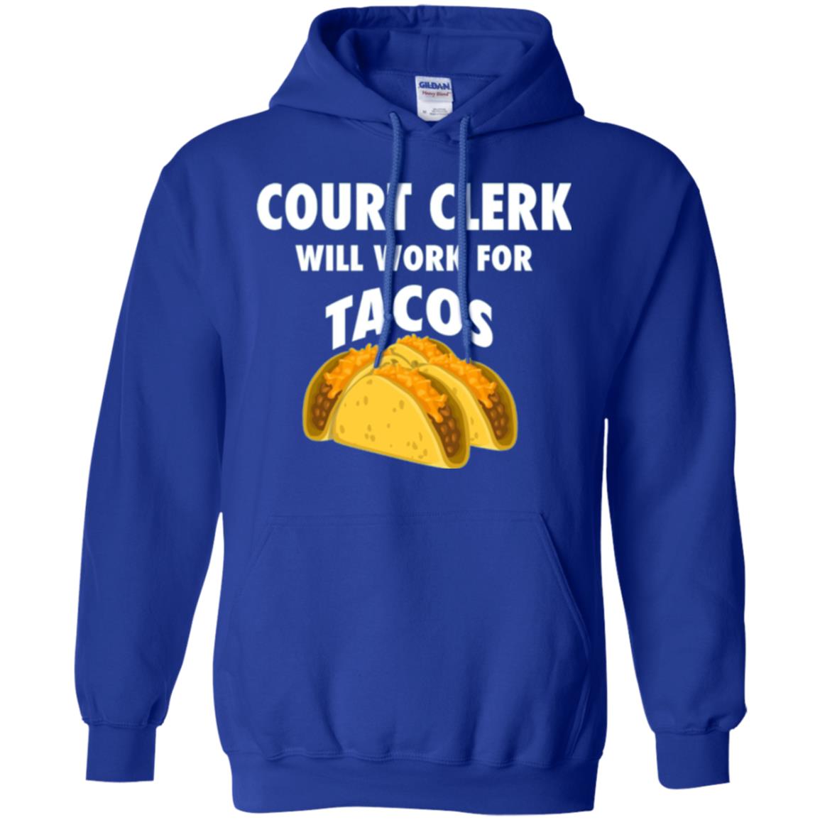 Court Clerk Will Work For Tacos T-shirt Royal