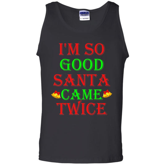 Christmas T-shirt I'm So Good Santa Came Twice Black