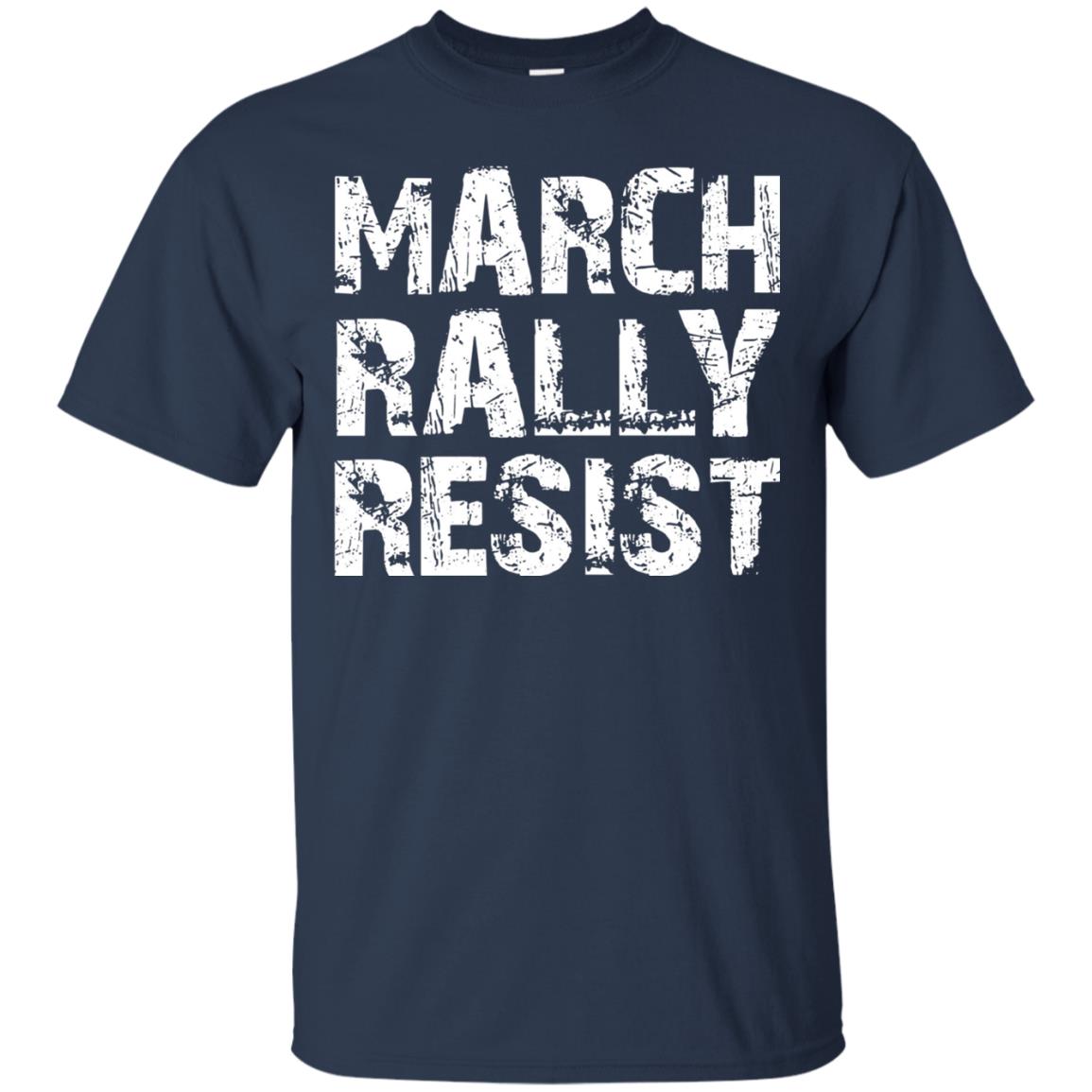March Rally Resist Politics Government Shirt Navy