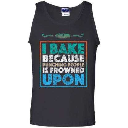 Baking Lovers T-shirt I Bake Because Punching People Is Frowned Upon Black