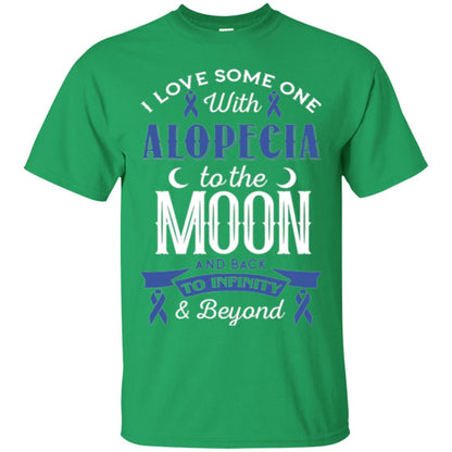 Alopecia Awareness T-shirt Love Someone With Alopecia To The Moon Irish Green