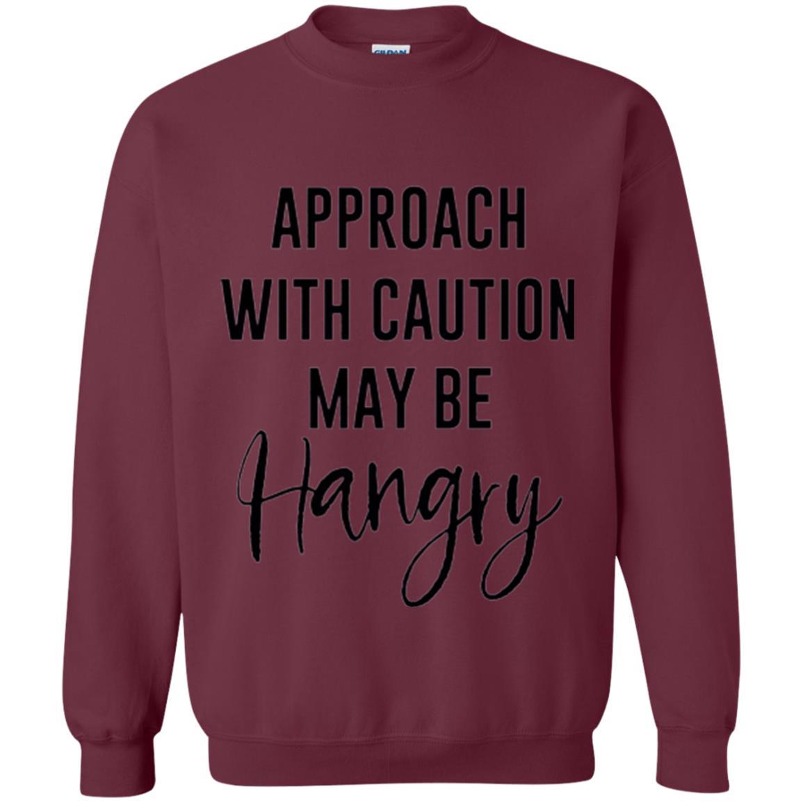 Approach With Caution Maybe Hangry T-shirt Maroon