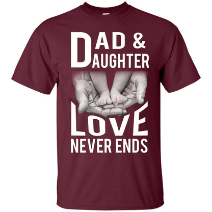 Dad And Daughter Love Never Ends Family T-shirt Maroon