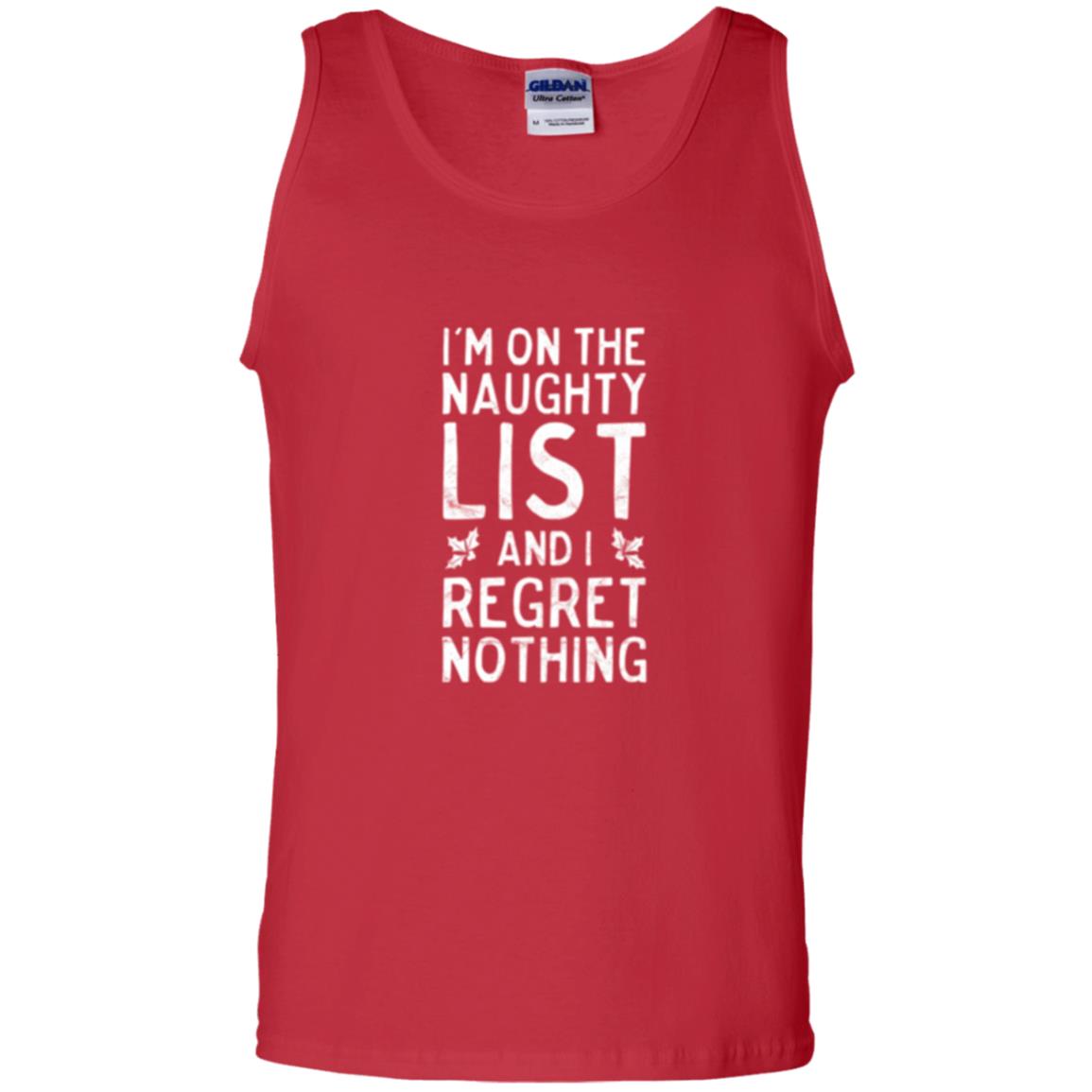 Christmas T-shirt I_m On The Naughty And I Regret Nothing Red