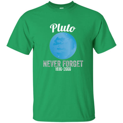 Science T-shirt Pluto Never Forget T-shirt Irish Green