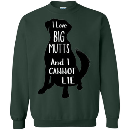 Dog Lovers T-shirt I Love Big Mutts And I Don_t Lie Forest Green