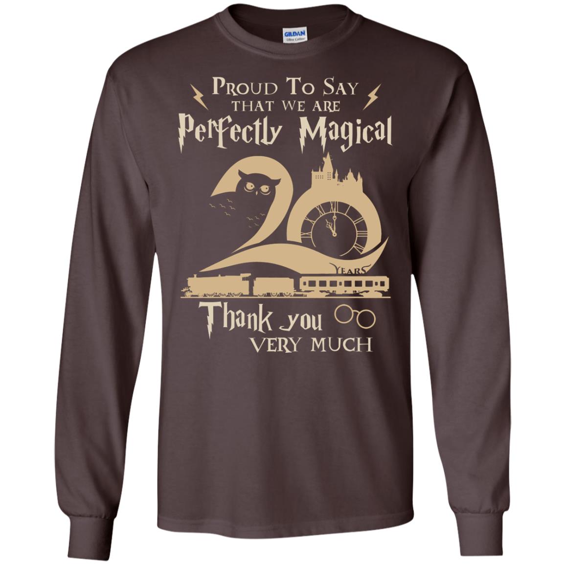 Proud To Say That We Are Perfectly Magical  Thank You Very Much Harry Potter Fan T-shirtG240 Gildan LS Ultra Cotton T-Shirt