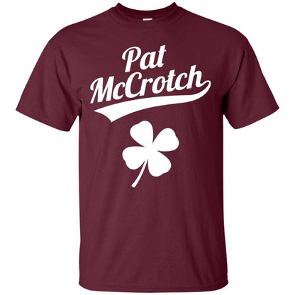 Funny Pat Mccrotch St. Patricks Shamrock T-shirt Maroon