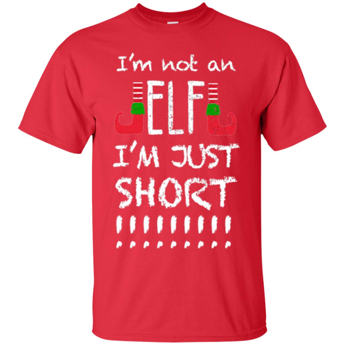 Christmas T-shirt I_m Not An Elf I_m Just Short Red