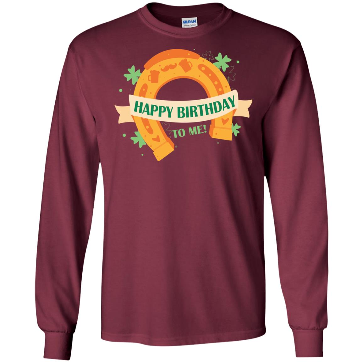 Happy Birthday To Me Shamrocks Saint Patrick's Day T-shirt Maroon