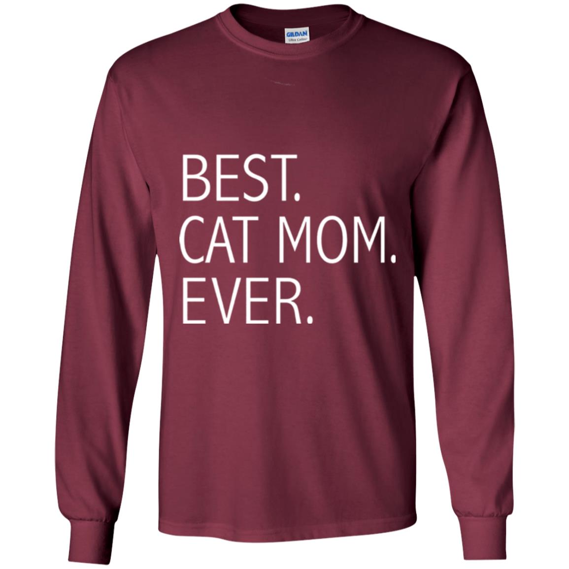 Funny Best Cat Mom Ever T-shirt Cute Cat Lady Maroon