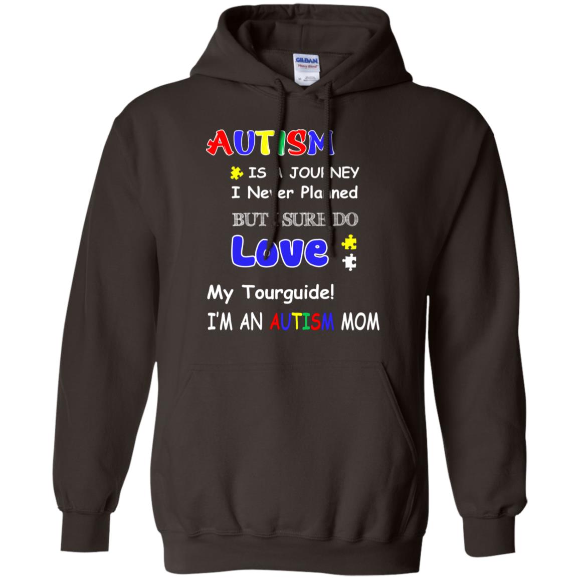 Autism Is A Journey I Never Planned But I Sure Do Love My Tourguide Im An Autism Mom Shirt Dark Chocolate