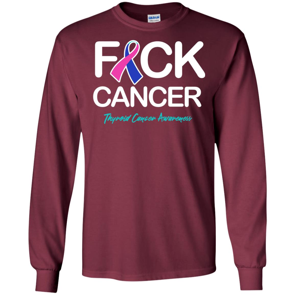 Fck Cancer Thyroid Cancer Awareness T-shirt Maroon