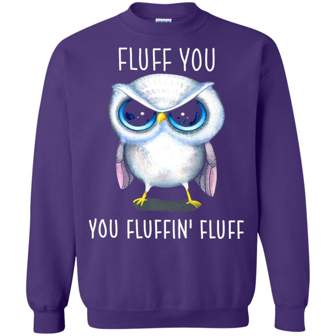Fluff You You Fluffin_ Fluff Owl Lover T-shirt Purple