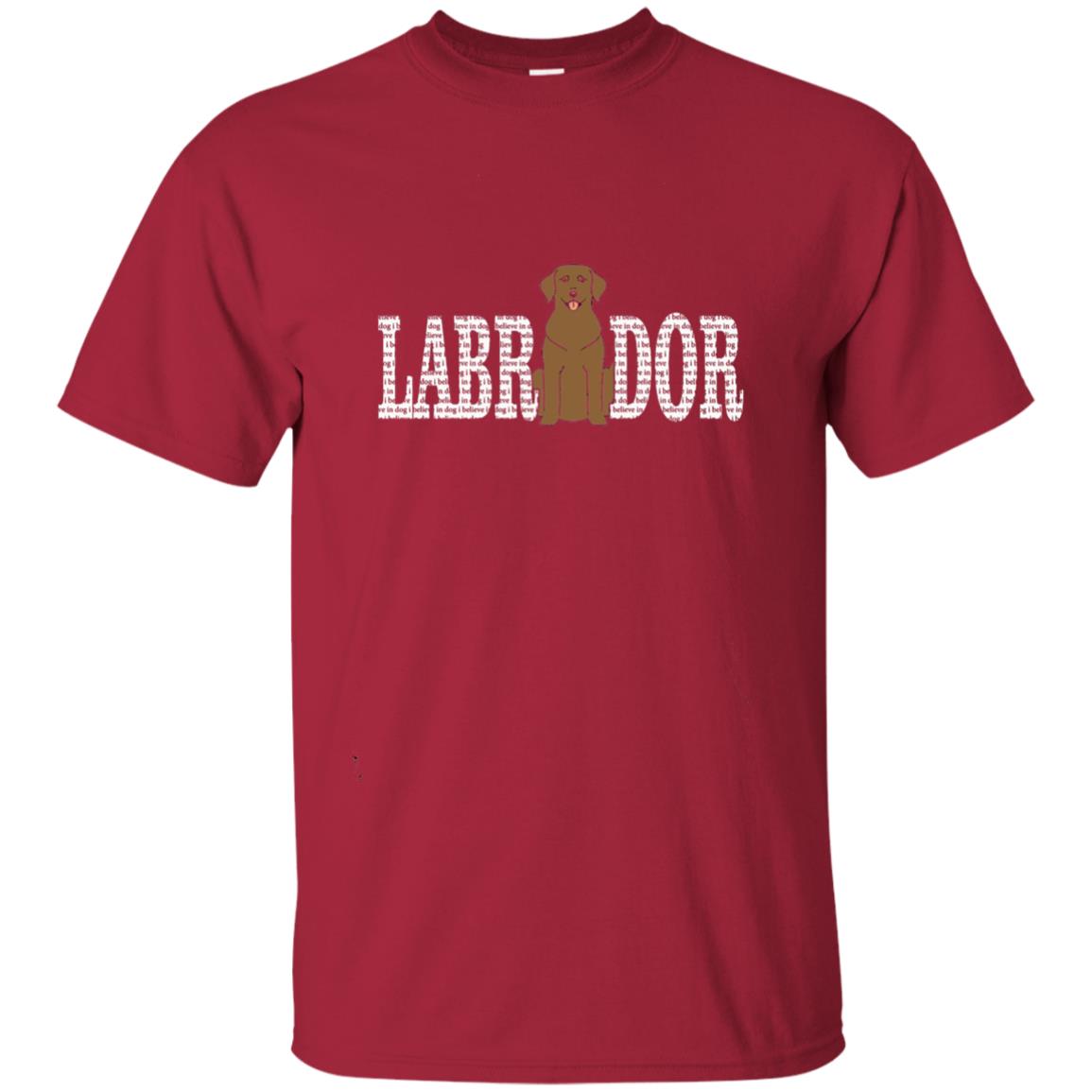 I Believe In Dog Chocolate Labrador Retriever Lover T-shirt Cardinal