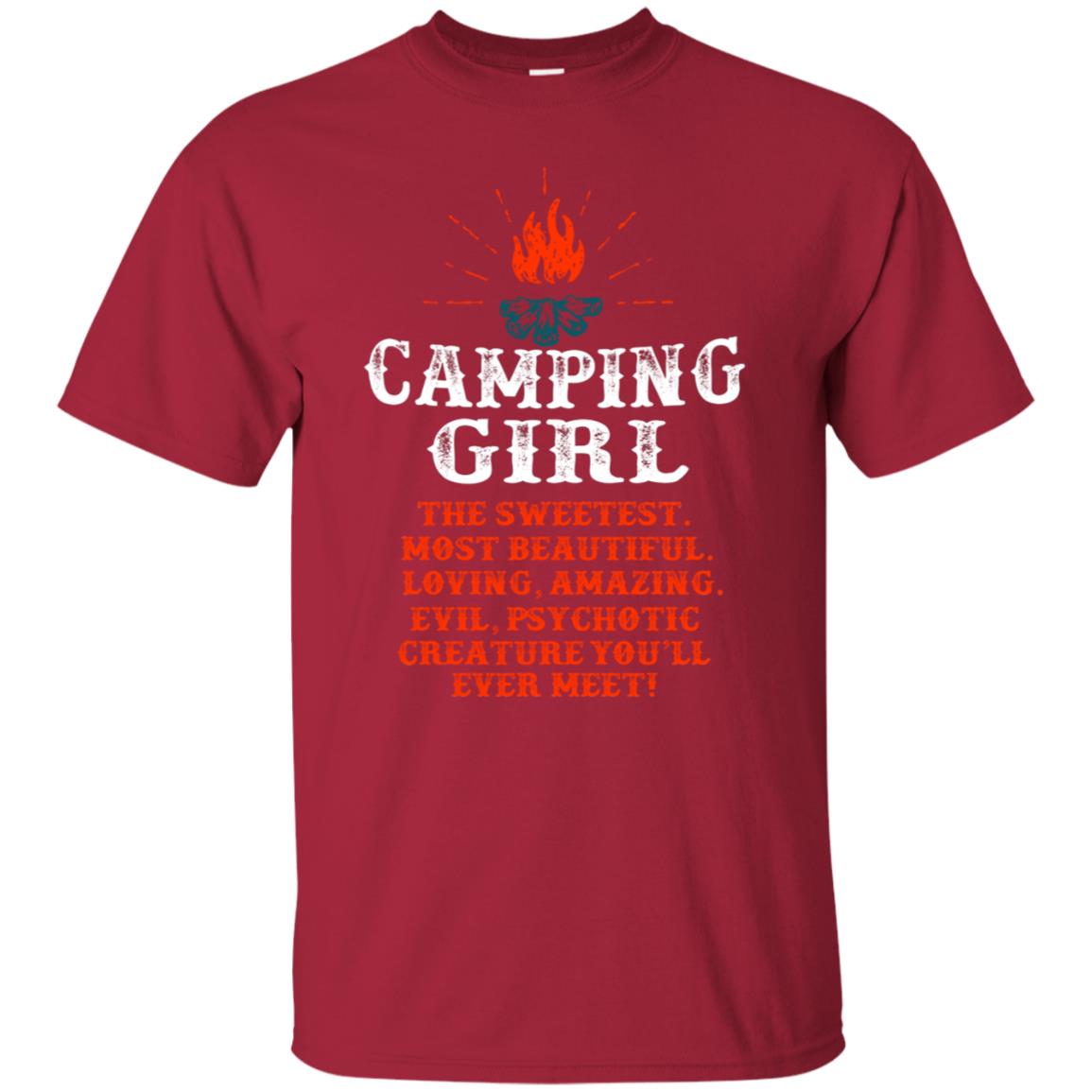 The Sweetest Most Beautiful Loving Amazing Evil Pyschotic Creature You'll Ever Meet Shirt Cardinal