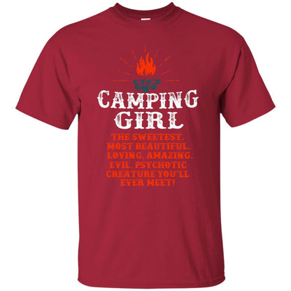 The Sweetest Most Beautiful Loving Amazing Evil Pyschotic Creature You'll Ever Meet Shirt Cardinal