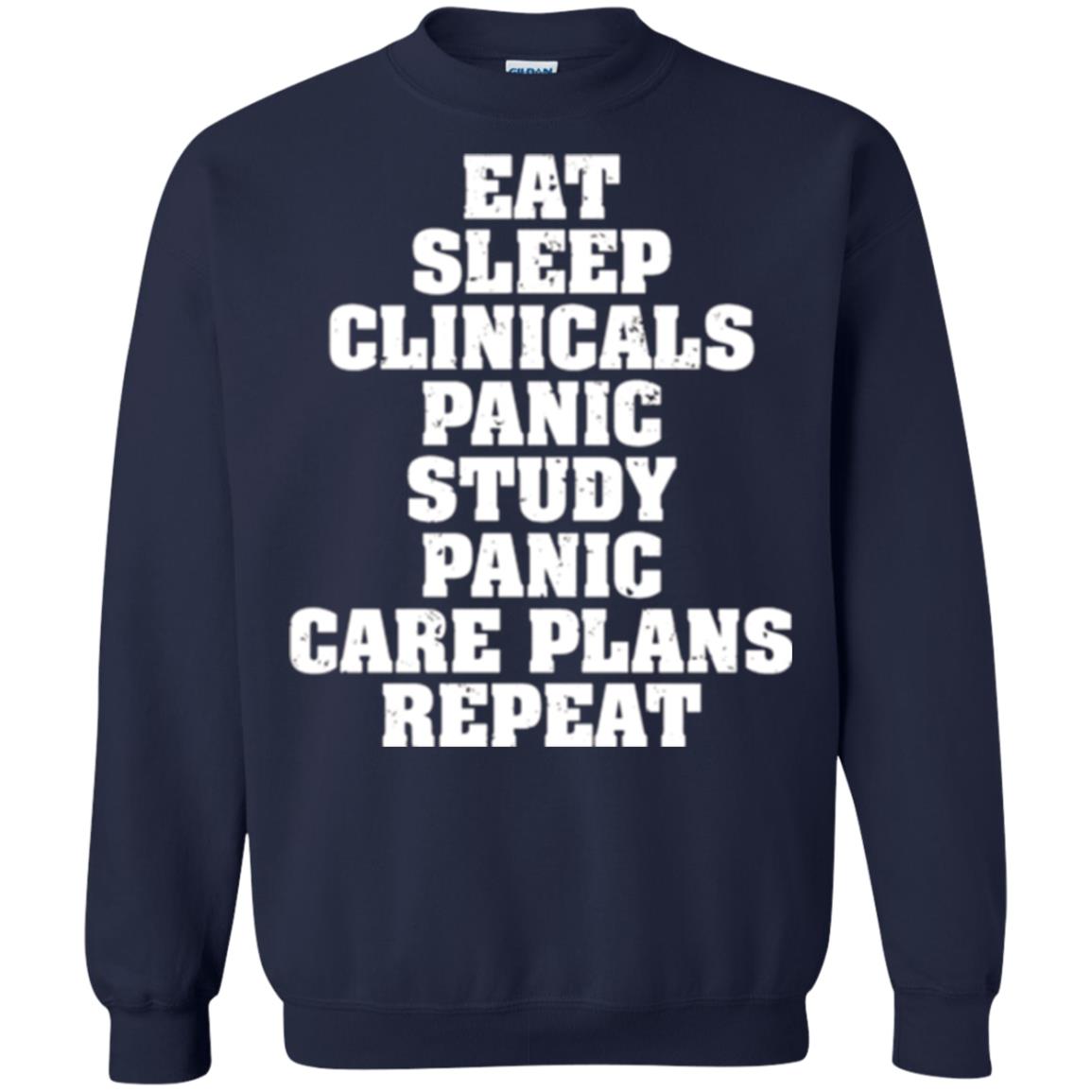 Funny Nursing Student T-shirt Eat Sleep Clinicals Panic Navy