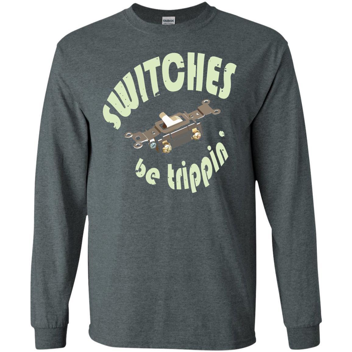 Electrician T-shirt Switches Be Trippin Dark Heather