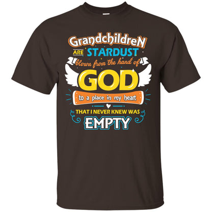 Grandparents T-shirt Grandchildren Are Stardust Blown From The Hand Of God To A Place In My Heart That I Never Knew Was Empty Dark Chocolate