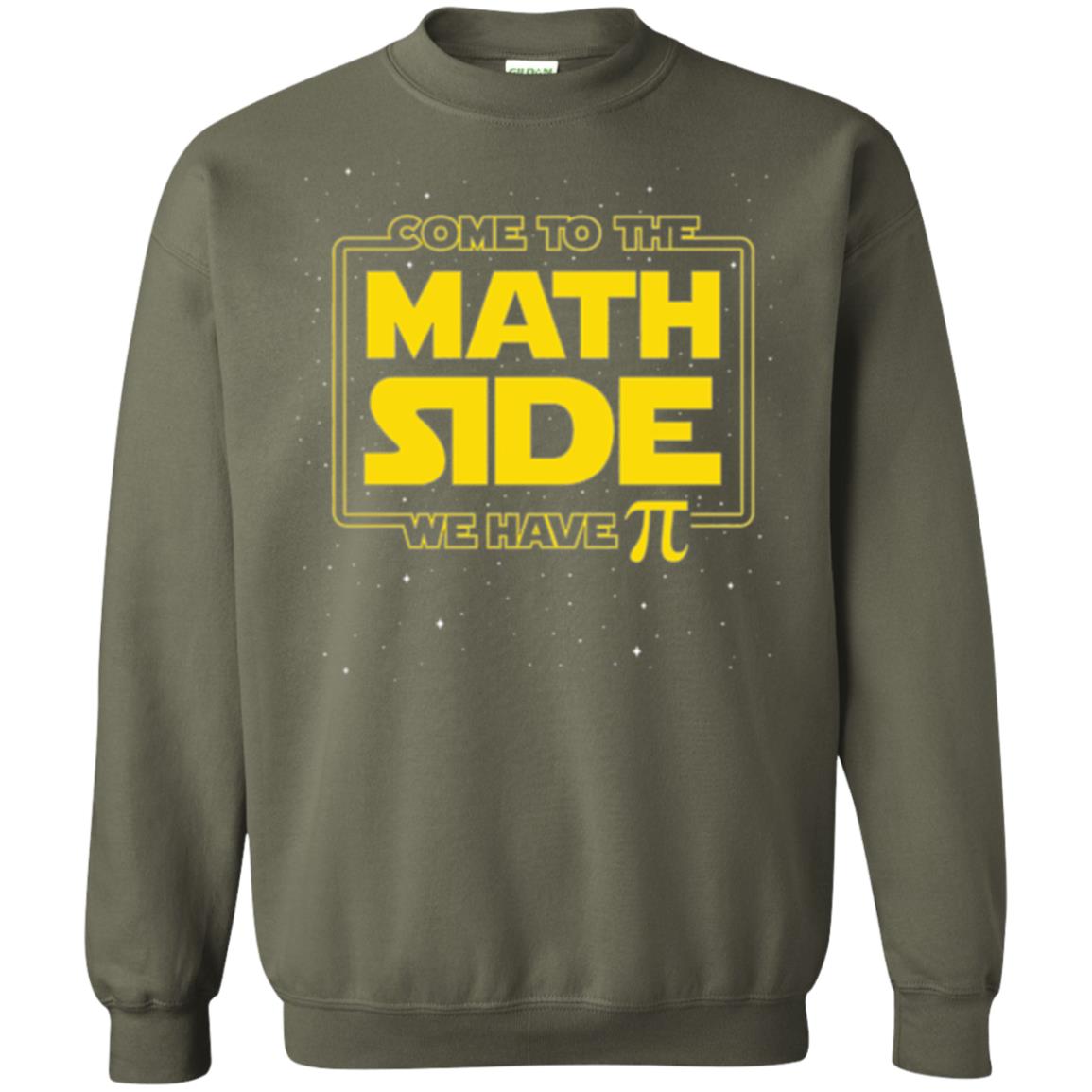 Math Lovers T-shirt Come To The Math Side We Have Pi Military Green