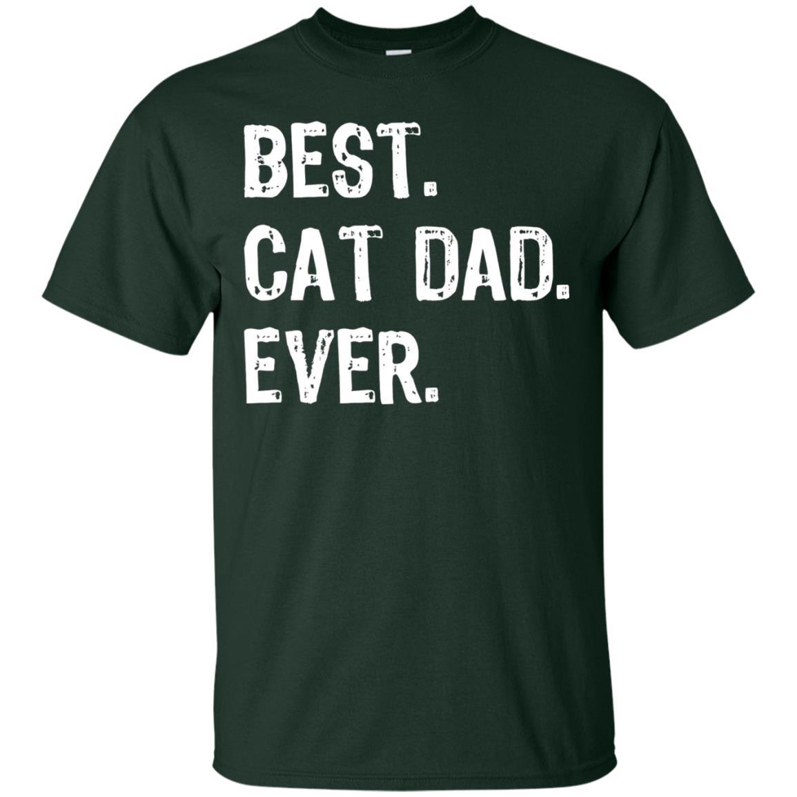 Cat Lover T-shirt Best Cat Dad Ever Forest Green