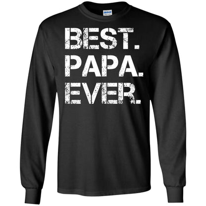Best. Papa. Ever. Cute Father_s Day Gift T-shirt Black