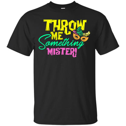 Mardi Gras T-shirt Throw Me Something Mister Black