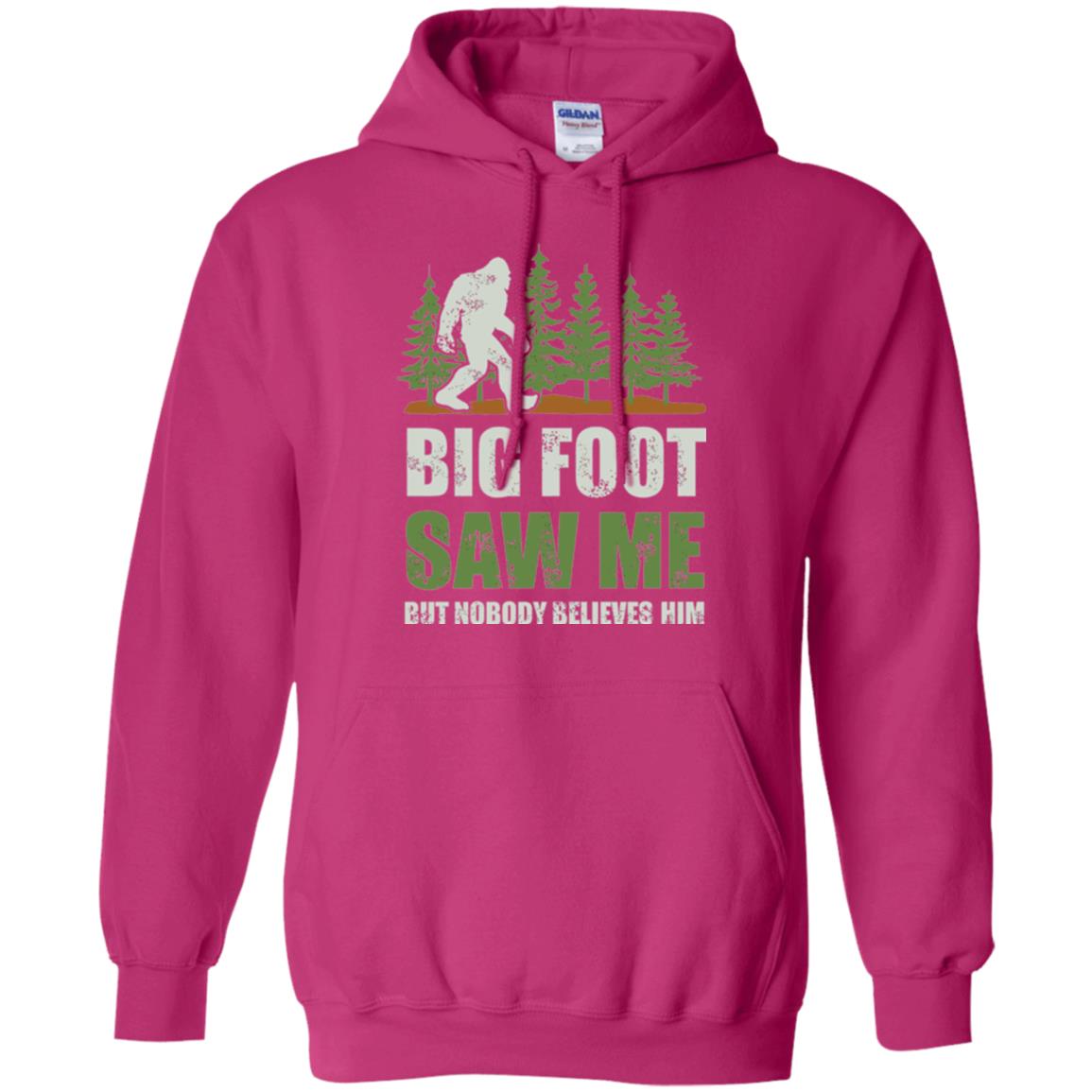 Funny Bigfoot T-shirt Bigfoot Saw Me But Nobody Believes Him Heliconia
