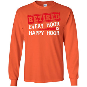 Retired Every Hour Is Happy Hour Retirement Shirt