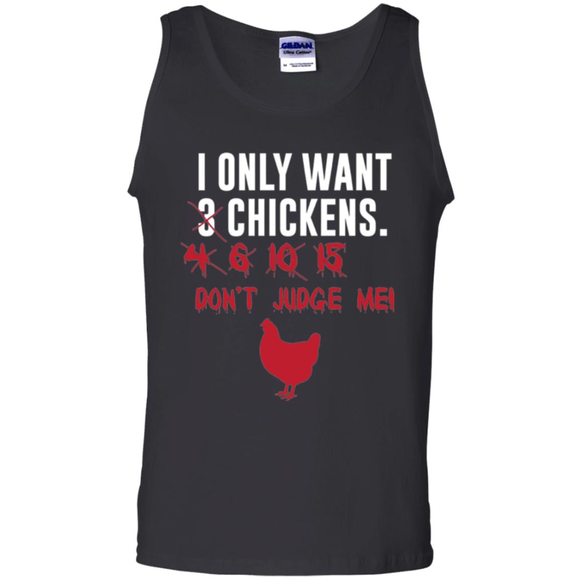 Funny Chichken Lovers T-shirt I Only Want 3 Chickens Or Black