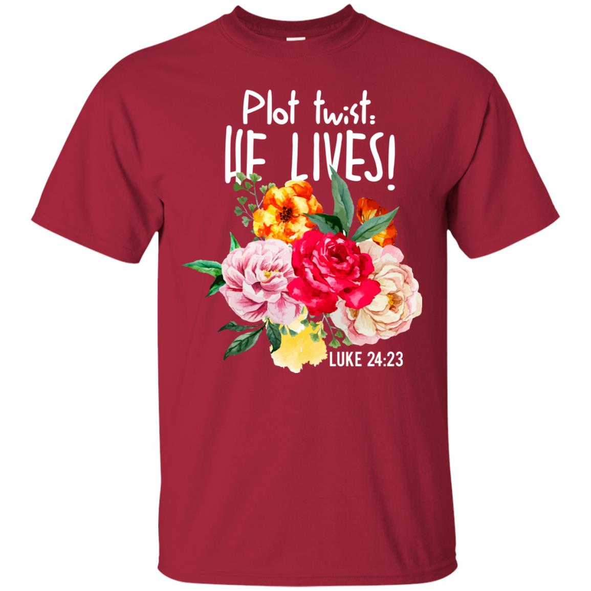 Plot Twist He Live Christian T-shirt Cardinal