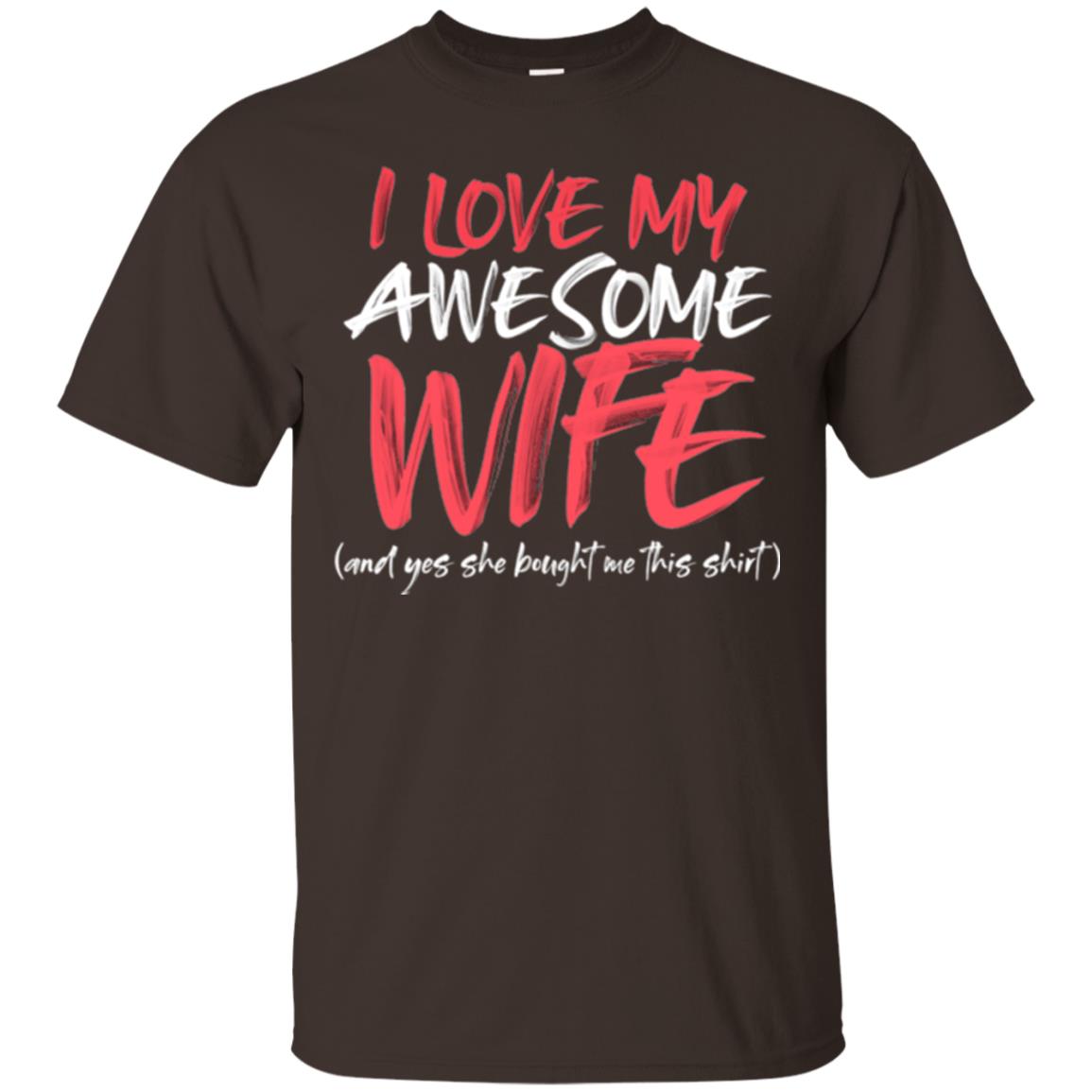 Valentines Day T-shirt I Love My Awesome Wife Dark Chocolate