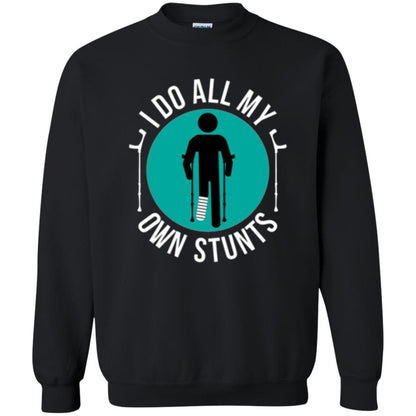 Broken Leg T-shirt I Do All My Own Stunts T-shirt Black