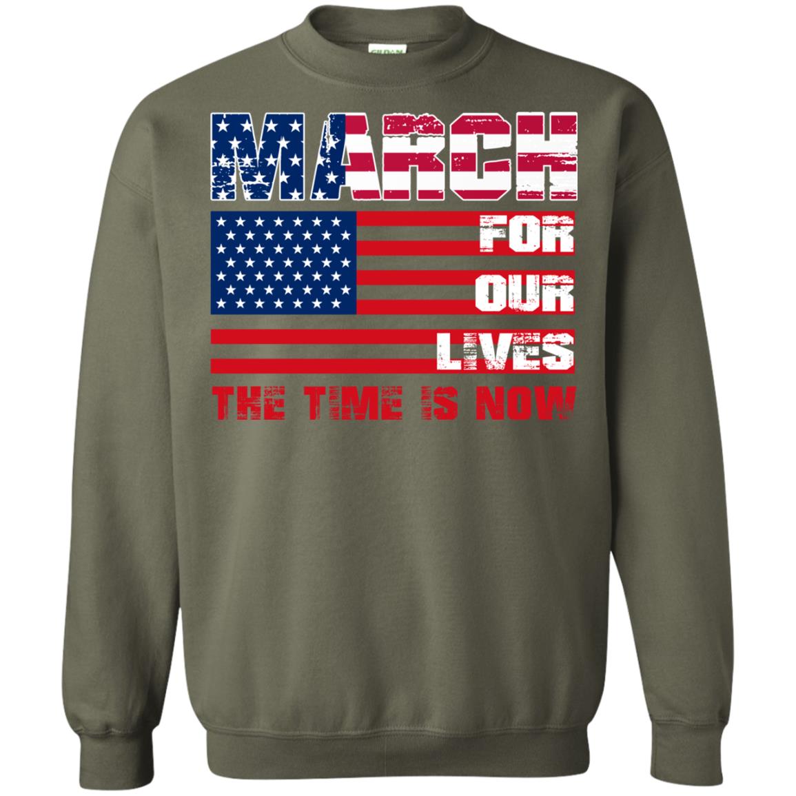 March For Our Lives The Time Is Now Gun Controls T-shirt Military Green