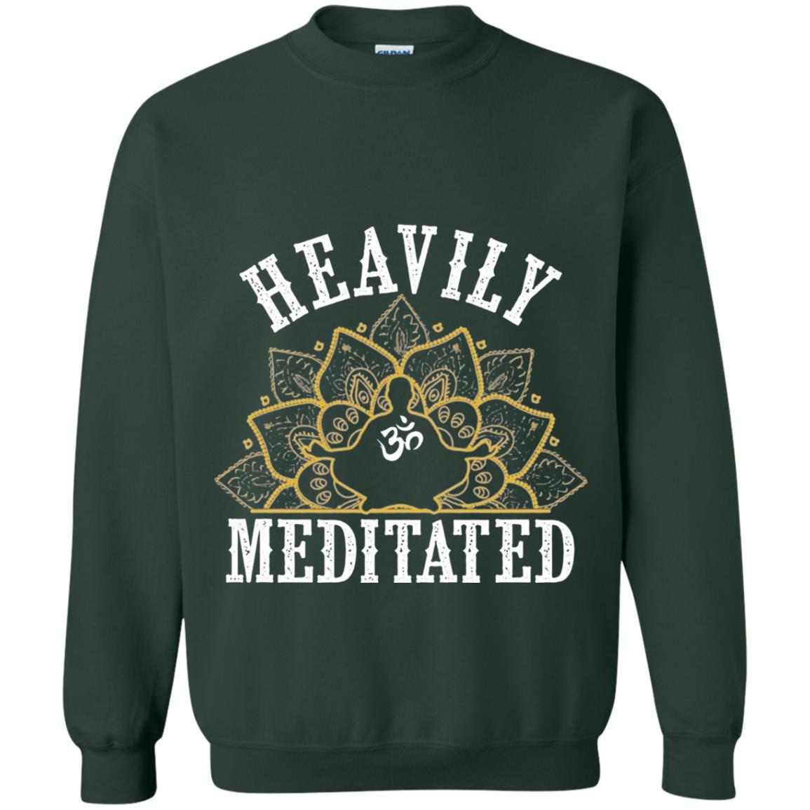 Funny Heavily Meditated Yoga Meditation T-shirt Forest Green