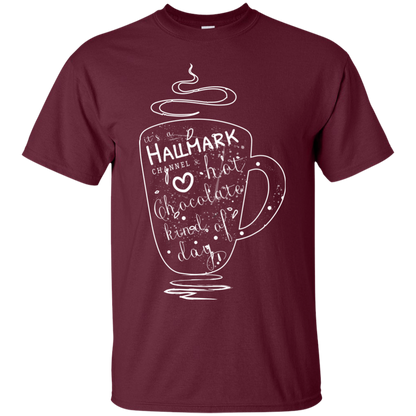 Christmas T-shirt It's A Hallmark Hot Chocolate Kind Of Day Maroon