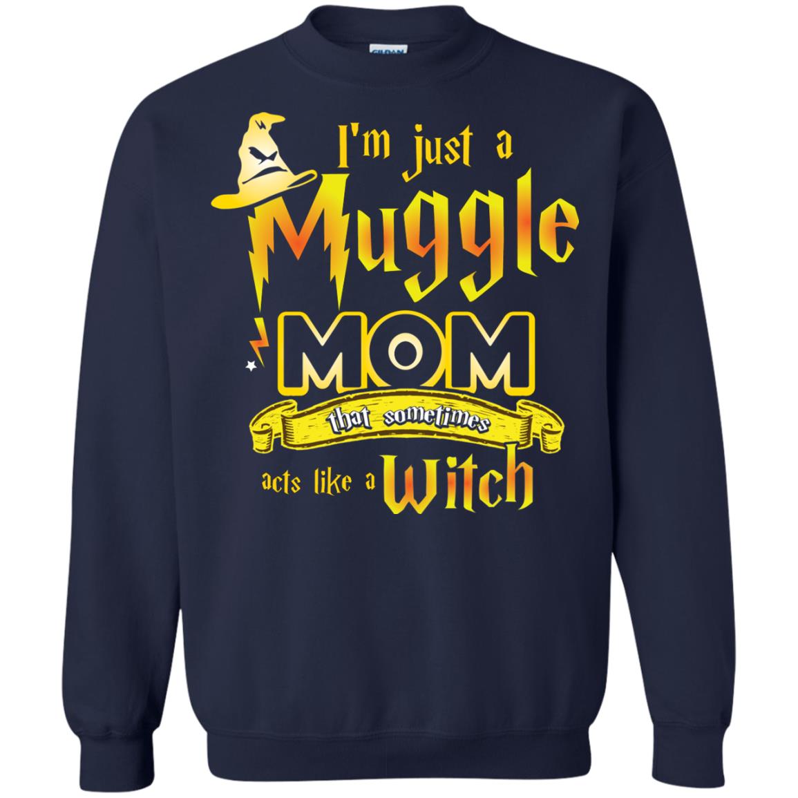 I_m Just A Muggle Mom That Sometimes Acts Like A Witch Fan Harry Potter Shirt For Mom Navy