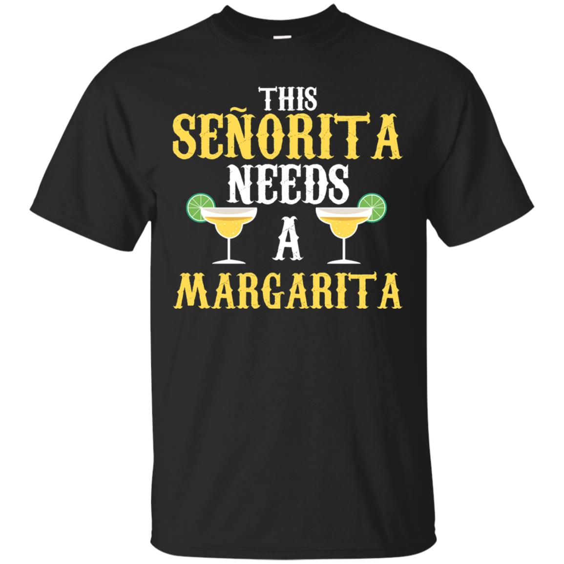 This Senorita Need A Margarita Cinco De Mayo Drinking Shirt