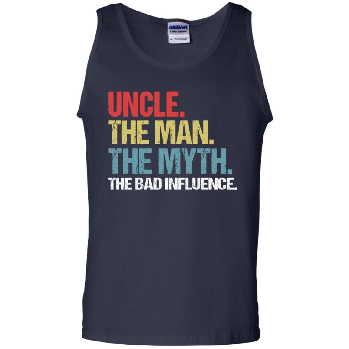 Uncle The Man The Myth The Bad Influence Shirt Navy
