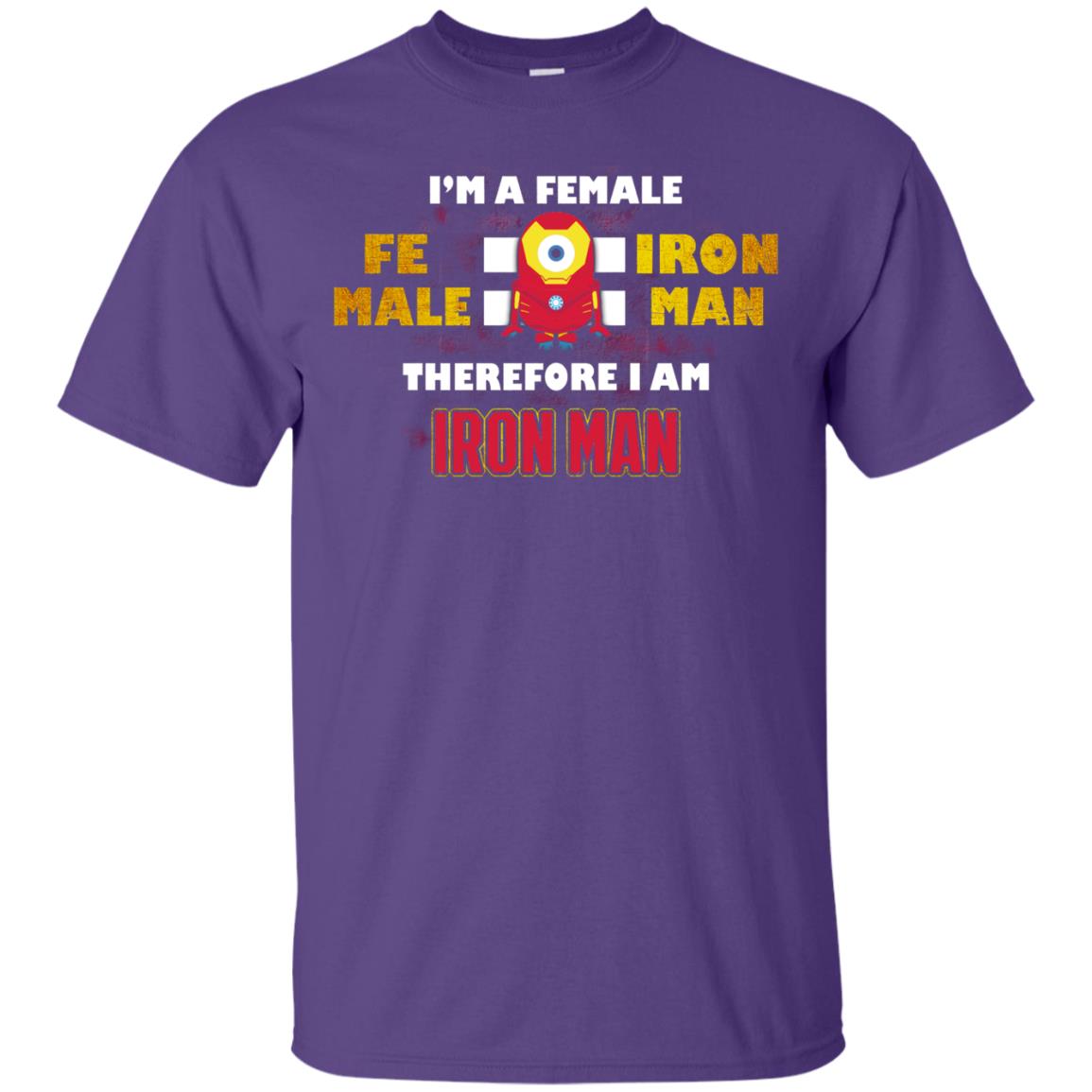 Im A Female Therefore I Am Iron Man Shirt Purple