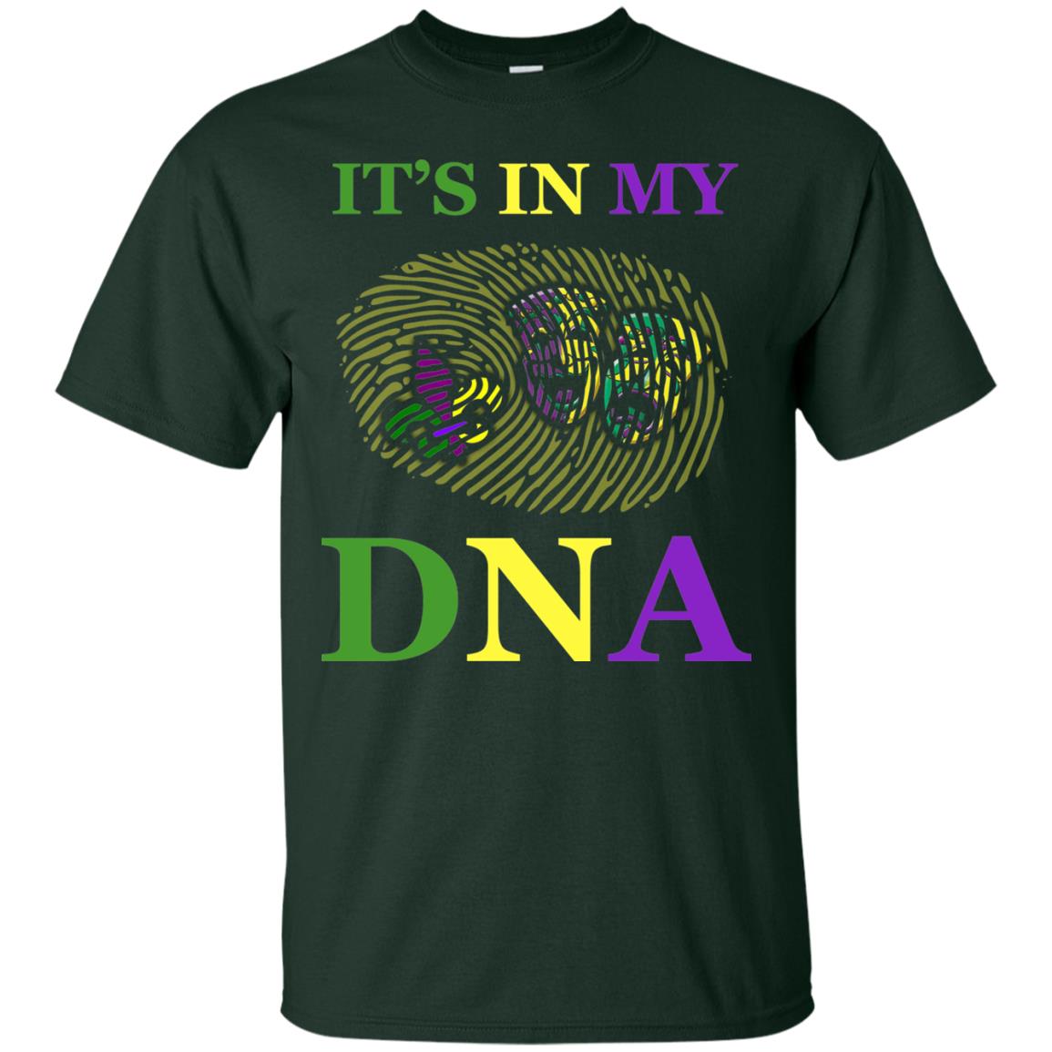 Mardi Gras T-shirt It's In My Dna Forest