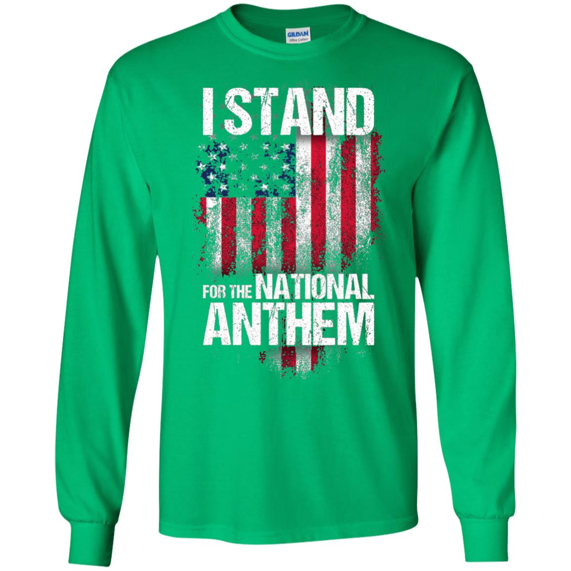 I Stand For The National Anthem T-shirt Irish Green