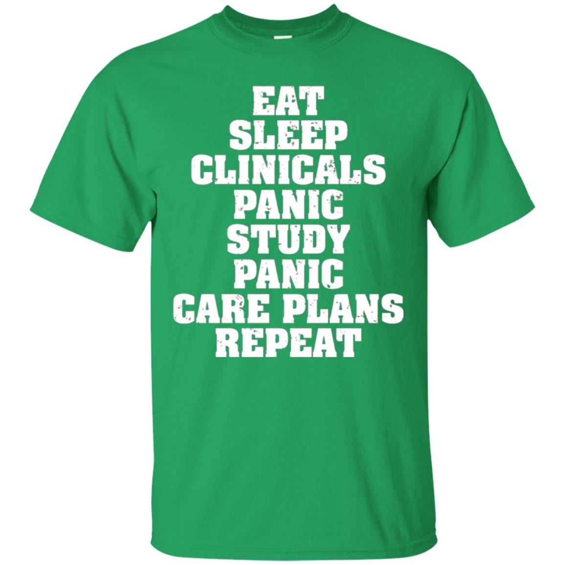 Funny Nursing Student T-shirt Eat Sleep Clinicals Panic Irish Green