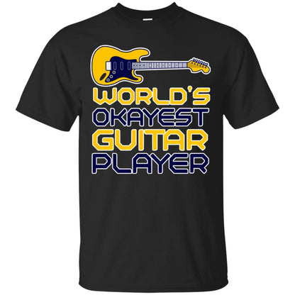 World's Okayest Guitar Player Gift Shirt For Guitarist Black