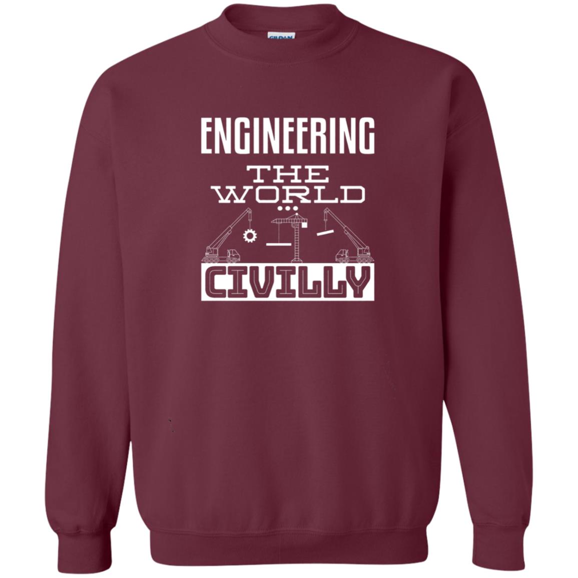 Engineering The World Civilly Civil Engineer T-shirt Maroon