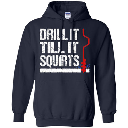Ice Fishing T-shirt Drill It Till It Squirts Navy