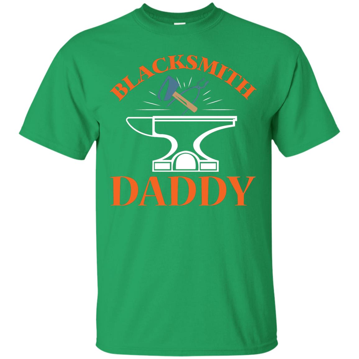 Blacksmith Daddy Happy Father's Day Shirt Irish Green