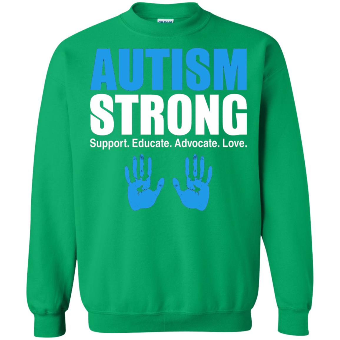 Autism Strong Support Educate Advocate Love T-shirt Irish Green