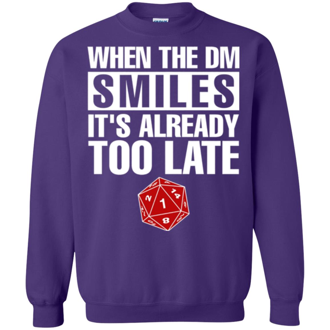 Dnd Dice T-shirt When The Dungeon Smiles It_s Already Too Late Purple